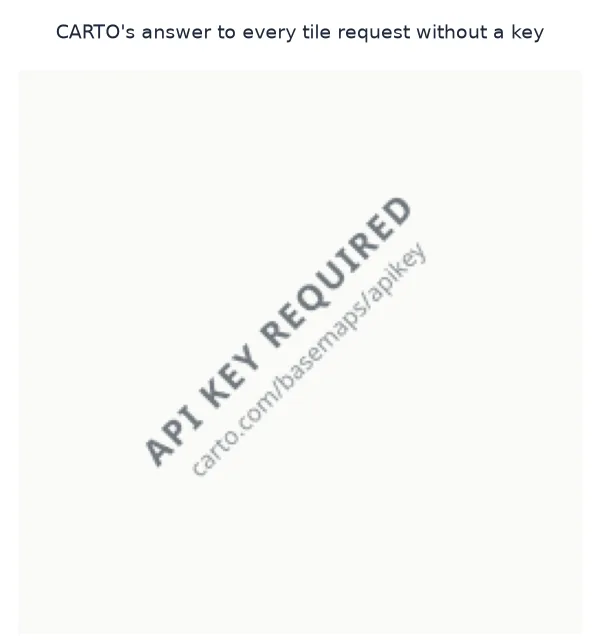 The CARTO placeholder tile: a near-white square with API KEY REQUIRED and carto.com/basemaps/apikey written diagonally in grey.